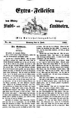 Extra-Felleisen (Würzburger Stadt- und Landbote) Sonntag 9. Juni 1861