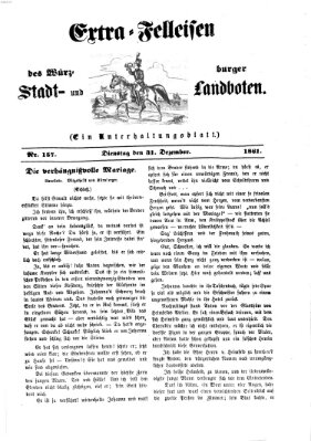 Extra-Felleisen (Würzburger Stadt- und Landbote) Dienstag 31. Dezember 1861