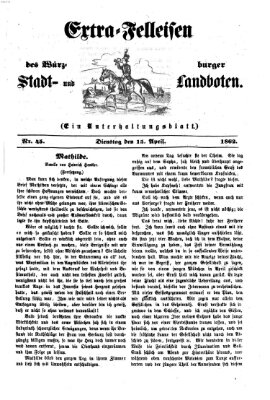 Extra-Felleisen (Würzburger Stadt- und Landbote) Dienstag 15. April 1862