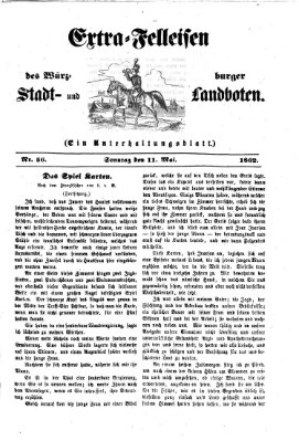 Extra-Felleisen (Würzburger Stadt- und Landbote) Sonntag 11. Mai 1862