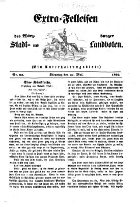 Extra-Felleisen (Würzburger Stadt- und Landbote) Dienstag 27. Mai 1862