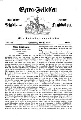 Extra-Felleisen (Würzburger Stadt- und Landbote) Donnerstag 29. Mai 1862