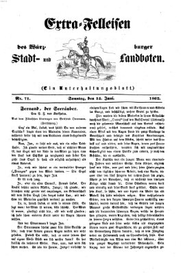 Extra-Felleisen (Würzburger Stadt- und Landbote) Sonntag 15. Juni 1862