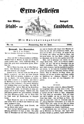 Extra-Felleisen (Würzburger Stadt- und Landbote) Donnerstag 19. Juni 1862