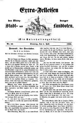 Extra-Felleisen (Würzburger Stadt- und Landbote) Sonntag 6. Juli 1862