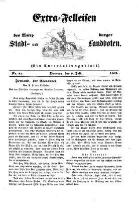 Extra-Felleisen (Würzburger Stadt- und Landbote) Dienstag 8. Juli 1862