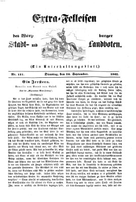 Extra-Felleisen (Würzburger Stadt- und Landbote) Dienstag 16. September 1862