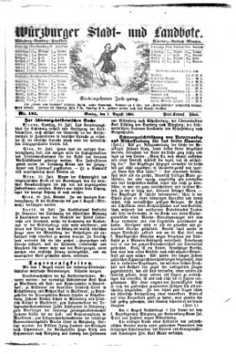 Würzburger Stadt- und Landbote Montag 1. August 1864