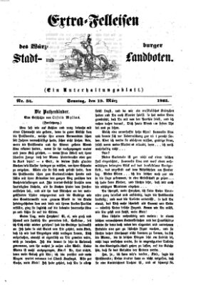 Extra-Felleisen (Würzburger Stadt- und Landbote) Sonntag 19. März 1865