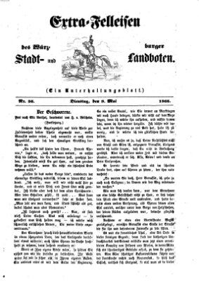 Extra-Felleisen (Würzburger Stadt- und Landbote) Dienstag 9. Mai 1865