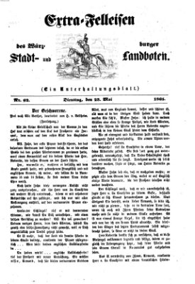 Extra-Felleisen (Würzburger Stadt- und Landbote) Dienstag 23. Mai 1865