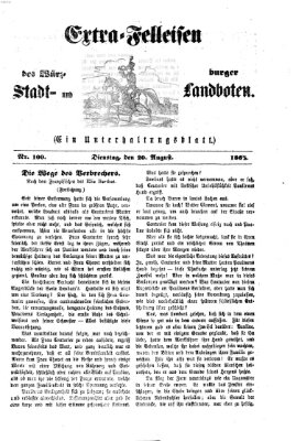 Extra-Felleisen (Würzburger Stadt- und Landbote) Dienstag 20. August 1867