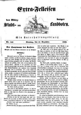 Extra-Felleisen (Würzburger Stadt- und Landbote) Dienstag 14. Dezember 1869