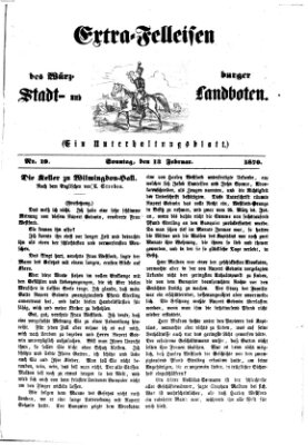 Extra-Felleisen (Würzburger Stadt- und Landbote) Sonntag 13. Februar 1870