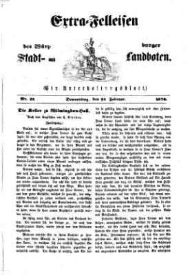 Extra-Felleisen (Würzburger Stadt- und Landbote) Donnerstag 24. Februar 1870