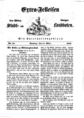 Extra-Felleisen (Würzburger Stadt- und Landbote) Dienstag 15. März 1870