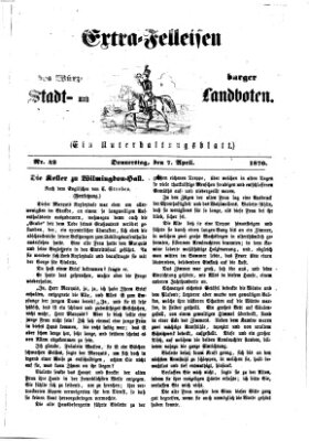 Extra-Felleisen (Würzburger Stadt- und Landbote) Donnerstag 7. April 1870