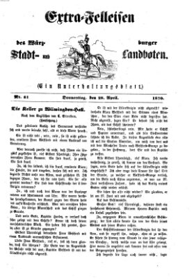 Extra-Felleisen (Würzburger Stadt- und Landbote) Donnerstag 28. April 1870