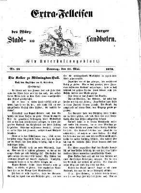 Extra-Felleisen (Würzburger Stadt- und Landbote) Sonntag 15. Mai 1870