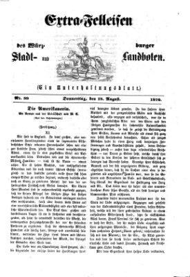 Extra-Felleisen (Würzburger Stadt- und Landbote) Donnerstag 18. August 1870