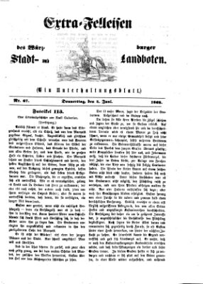 Extra-Felleisen (Würzburger Stadt- und Landbote) Donnerstag 4. Juni 1868