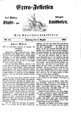 Extra-Felleisen (Würzburger Stadt- und Landbote) Sonntag 2. August 1868