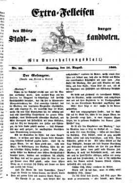 Extra-Felleisen (Würzburger Stadt- und Landbote) Sonntag 16. August 1868