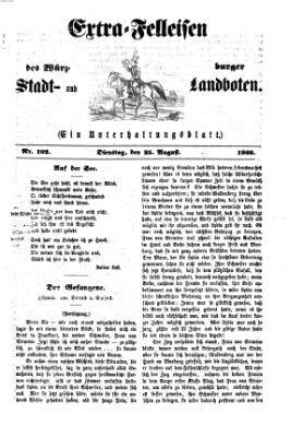 Extra-Felleisen (Würzburger Stadt- und Landbote) Dienstag 25. August 1868