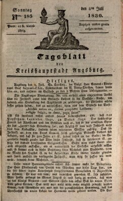 Tagblatt für die Kreishauptstadt Augsburg (Augsburger Tagblatt) Sonntag 4. Juli 1830