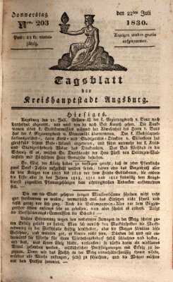 Tagblatt für die Kreishauptstadt Augsburg (Augsburger Tagblatt) Donnerstag 22. Juli 1830