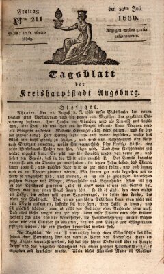 Tagblatt für die Kreishauptstadt Augsburg (Augsburger Tagblatt) Freitag 30. Juli 1830