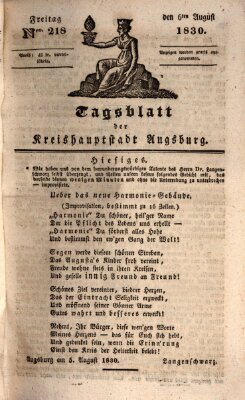 Tagblatt für die Kreishauptstadt Augsburg (Augsburger Tagblatt) Freitag 6. August 1830