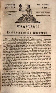 Tagblatt für die Kreishauptstadt Augsburg (Augsburger Tagblatt) Samstag 7. August 1830