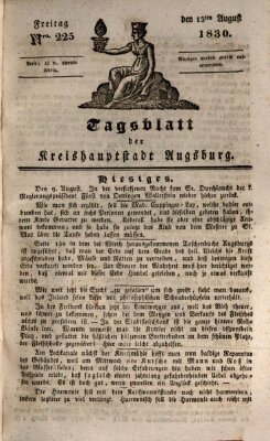 Tagblatt für die Kreishauptstadt Augsburg (Augsburger Tagblatt) Freitag 13. August 1830