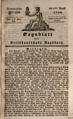 Tagblatt für die Kreishauptstadt Augsburg (Augsburger Tagblatt) Donnerstag 26. August 1830