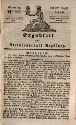 Tagblatt für die Kreishauptstadt Augsburg (Augsburger Tagblatt) Samstag 28. August 1830