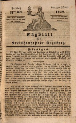 Tagblatt für die Kreishauptstadt Augsburg (Augsburger Tagblatt) Freitag 22. Oktober 1830