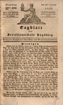 Tagblatt für die Kreishauptstadt Augsburg (Augsburger Tagblatt) Samstag 30. Oktober 1830