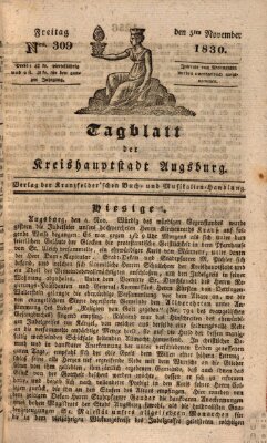 Tagblatt für die Kreishauptstadt Augsburg (Augsburger Tagblatt) Freitag 5. November 1830