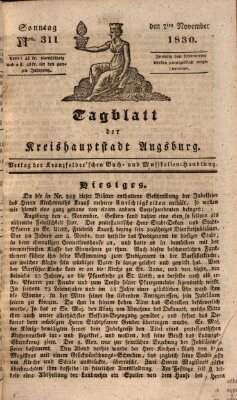 Tagblatt für die Kreishauptstadt Augsburg (Augsburger Tagblatt) Sonntag 7. November 1830