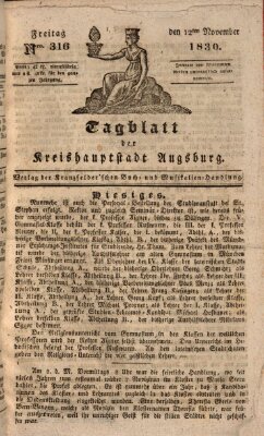 Tagblatt für die Kreishauptstadt Augsburg (Augsburger Tagblatt) Freitag 12. November 1830