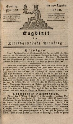 Tagblatt für die Kreishauptstadt Augsburg (Augsburger Tagblatt) Sonntag 19. Dezember 1830