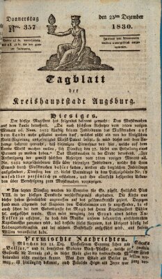 Tagblatt für die Kreishauptstadt Augsburg (Augsburger Tagblatt) Donnerstag 23. Dezember 1830