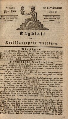 Tagblatt für die Kreishauptstadt Augsburg (Augsburger Tagblatt) Freitag 24. Dezember 1830