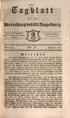 Tagblatt für die Kreishauptstadt Augsburg (Augsburger Tagblatt) Montag 7. Februar 1831