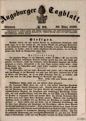 Augsburger Tagblatt Mittwoch 30. März 1836