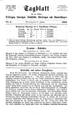 Tagblatt für die Städte Dillingen, Lauingen, Höchstädt, Wertingen und Gundelfingen Montag 9. Januar 1865