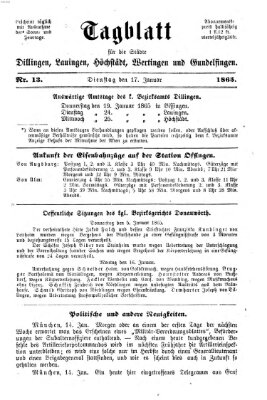 Tagblatt für die Städte Dillingen, Lauingen, Höchstädt, Wertingen und Gundelfingen Dienstag 17. Januar 1865