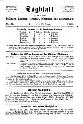 Tagblatt für die Städte Dillingen, Lauingen, Höchstädt, Wertingen und Gundelfingen Freitag 27. Januar 1865