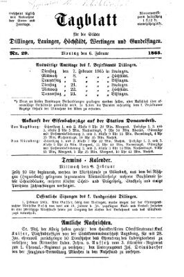 Tagblatt für die Städte Dillingen, Lauingen, Höchstädt, Wertingen und Gundelfingen Montag 6. Februar 1865